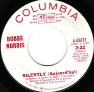 Bobbe Norris - Silently (Aujourd'hui) / Let's Start All Over Again
