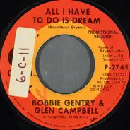 Bobbie Gentry & Glen Campbell - All I Have To Do Is Dream
