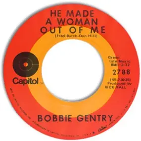 Bobbie Gentry - He Made A Woman Out Of Me