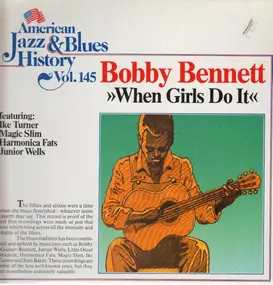 Bobby Bennett - When Girls Do It