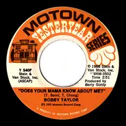 Bobby Taylor & The Vancouvers - Does Your Mama Know About Me? / I Am Your Man