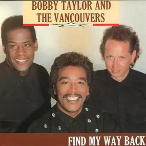 Bobby Taylor & the Vancouvers - Find My Way Back