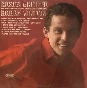 Bobby Vinton - Roses Are Red And Other Songs For The Young And Sentimental