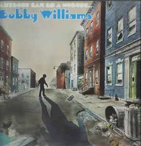 Bobby Williams - Anybody Can Be a Nobody