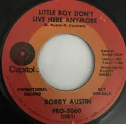 Bobby Austin - Scatter Your Seeds To The Wind / Little Boy Don't Live Here Anymore