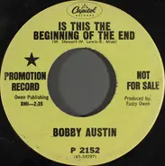 Bobby Austin - Sweet Evelina / Is This The Beginning Of The End