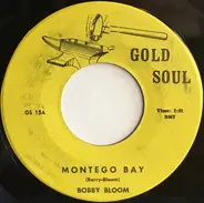 Bobby Bloom / Lou Rawls - Montego Bay / Love Is A Hurtin' Thing