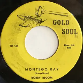 Bobby Bloom - Montego Bay / Love Is A Hurtin' Thing