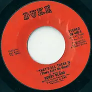 Bobby Bland - That's All There Is (There Ain't No More ) / I Don't Want Another Mountain To Climb