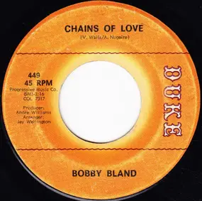 Bobby 'Blue' Bland - Chains Of Love / Ask Me 'Bout Nothing (But The Blues)