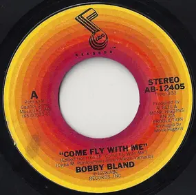 Bobby 'Blue' Bland - Come Fly With Me / Ain't God Something?