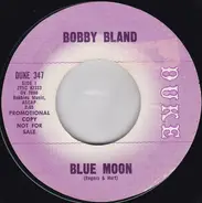 Bobby Bland - Blue Moon / Who Will The Next Fool Be