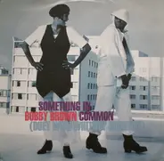Bobby Brown & Whitney Houston - Something in Common