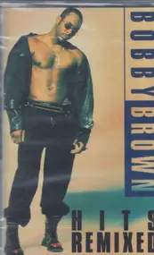 Bobby Brown - Hits Remixed