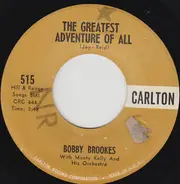 Bobby Brookes With Monty Kelly's Orchestra - The Greatest Adventure Of All