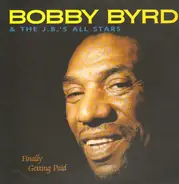 Bobby Byrd & the J.B.'s All Stars - Finally Getting Paid