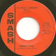 Bobby Byrd - I'm Just A Nobody (Parts I & II)