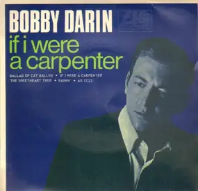Bobby Darin - Ballad of cat ballou, If i were a carpenter, the sweetheart tree, rainin'