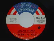 Bobby G. Rice - Sugar Shack