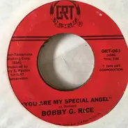 Bobby G. Rice - You Are My Special Angel
