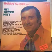 Bobby G. Rice - Hit After Hit!
