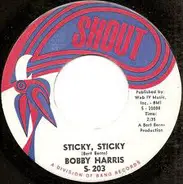 Bobby Harris - Sticky, Sticky