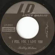 Bobby Helms - I Feel You, I Love You / All I Need Is You