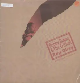 Bobby Jimmy & the Critters - Rap Dirty