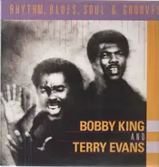 Bobby King & Terry Evans - Rhythm, Blues, Soul & Grooves