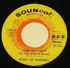 bobby lee trammell - Love Isn't Love (Till You Give It Away)