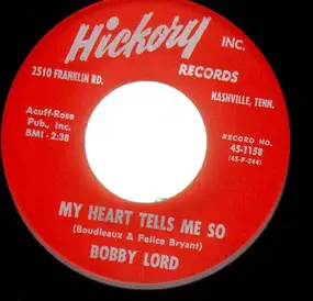 Bobby Lord - My Heart Tells Me So