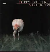 Bobby Lyle Trio - Night Breeze