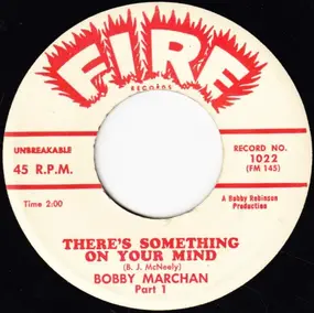 Bobby Marchan - There's Something on Your Mind