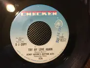 Bobby Moore & The Rhythm Aces - Try My Love Again