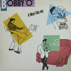 Bobby Orlando - A Man Like Me