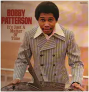 Bobby Patterson - It's Just a Matter of Time