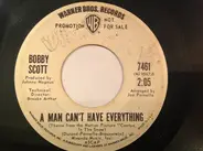 Bobby Scott - A Man Can't Have Everything / That's Where My Brother Sleeps
