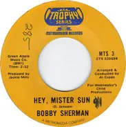 Bobby Sherman - Easy Come, Easy Go / Hey, Mister Sun