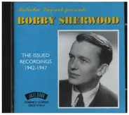 Bobby Sherwood - The Issued Recordings 1942-1947