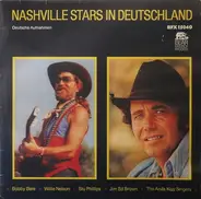 Bobby Bare , Willie Nelson , Stu Phillips , Jim Ed Brown , The Anita Kerr Singers - Nashville Stars In Deutschland