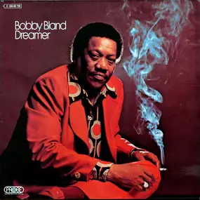 Bobby 'Blue' Bland - Dreamer