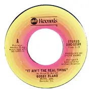 Bobby Bland - It Ain't The Real Thing / Who's Foolin' Who