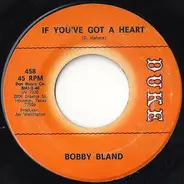 Bobby Bland - If You've Got A Heart / Sad Feeling
