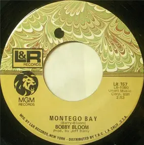 Bobby Bloom - Montego Bay / Try A Little Harder