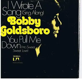 Bobby Goldsboro - I Wrote A Song (Sing Along)