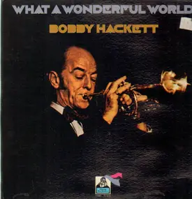 Bobby Hackett - What a Wonderful World