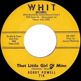 Bobby Powell - That Little Girl Of Mine