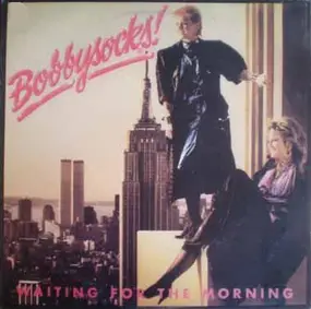 Bobbysocks - Waiting for the Morning