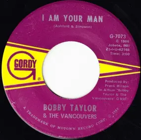 Bobby Taylor and the Vancouvers - I Am Your Man