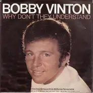 Bobby Vinton - Why Don't They Understand